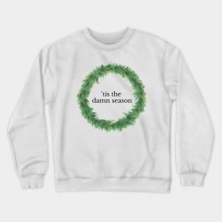 'tis the damn season - taylor swift evermore sticker Crewneck Sweatshirt